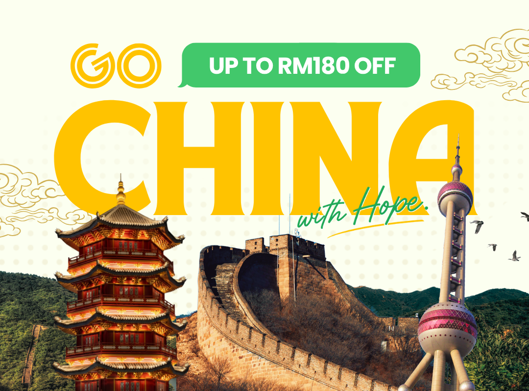 Go China! Up to RM180 OFF